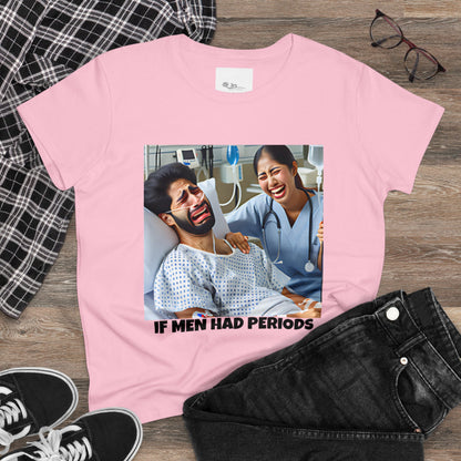 If Men Had Periods T-Shirt | Custom Cotton Slim Fit Tee for Women | Trendy Personalized Short Sleeve Shirt