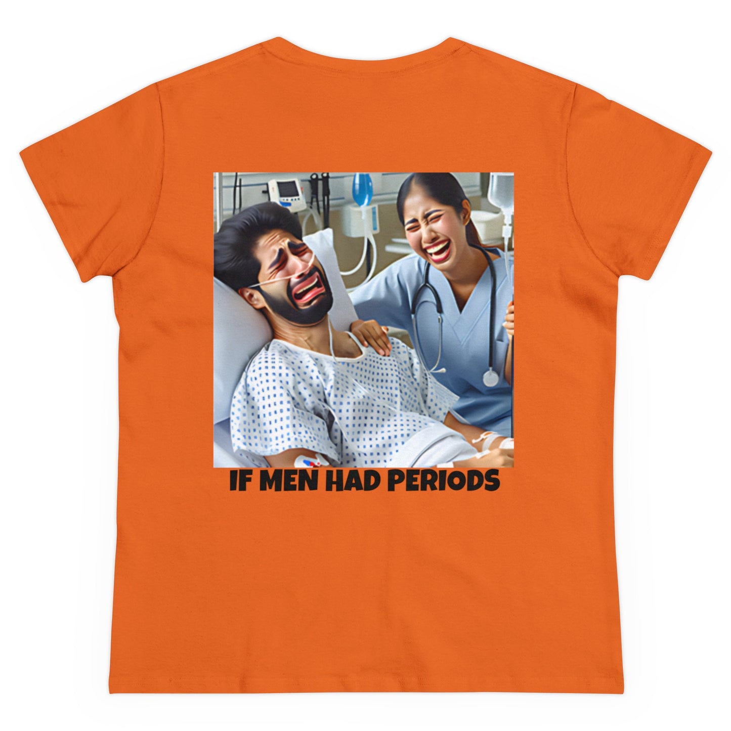 If Men Had Periods T-Shirt | Custom Cotton Slim Fit Tee for Women | Trendy Personalized Short Sleeve Shirt