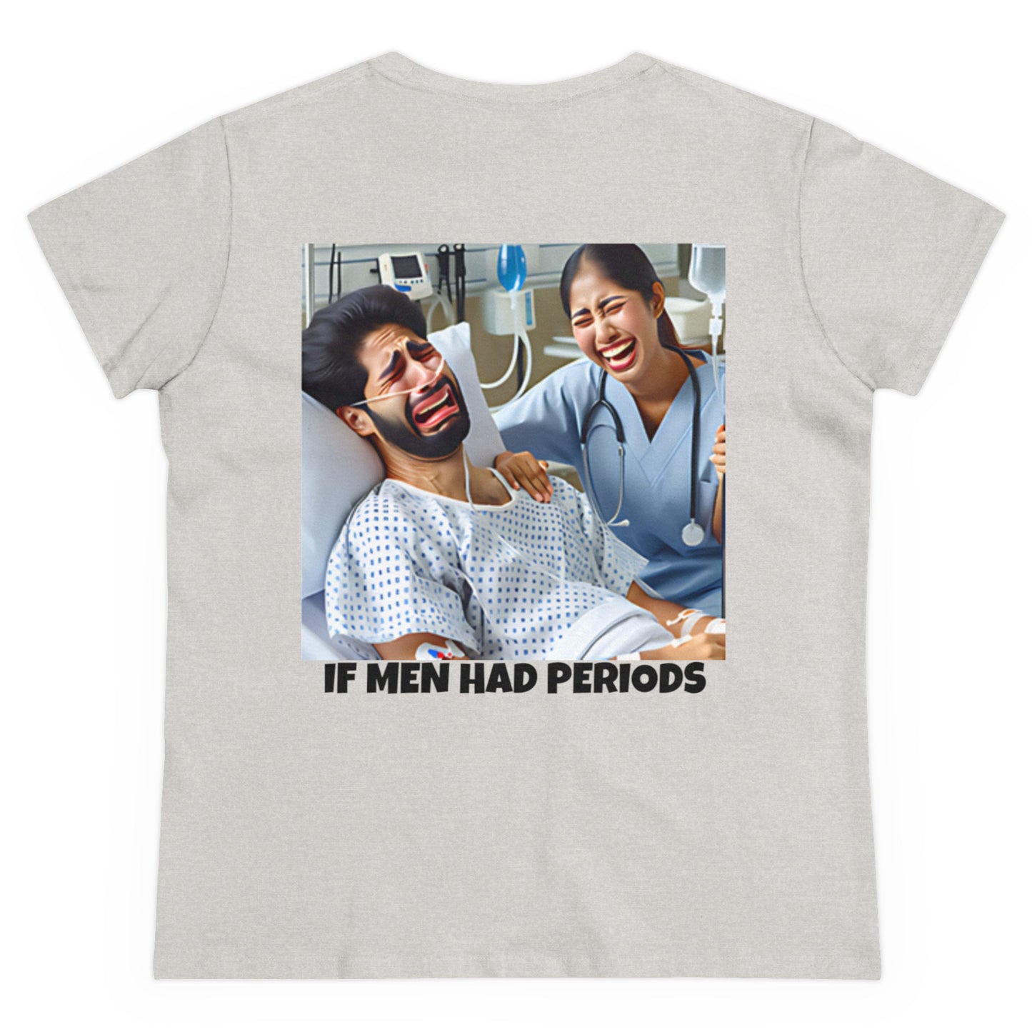 If Men Had Periods T-Shirt | Custom Cotton Slim Fit Tee for Women | Trendy Personalized Short Sleeve Shirt
