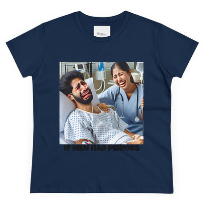 If Men Had Periods T-Shirt | Custom Cotton Slim Fit Tee for Women | Trendy Personalized Short Sleeve Shirt