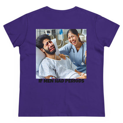 If Men Had Periods T-Shirt | Custom Cotton Slim Fit Tee for Women | Trendy Personalized Short Sleeve Shirt