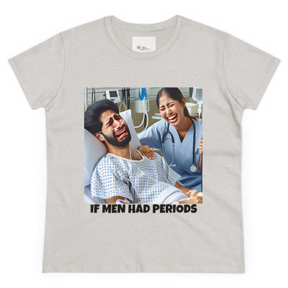 If Men Had Periods T-Shirt | Custom Cotton Slim Fit Tee for Women | Trendy Personalized Short Sleeve Shirt
