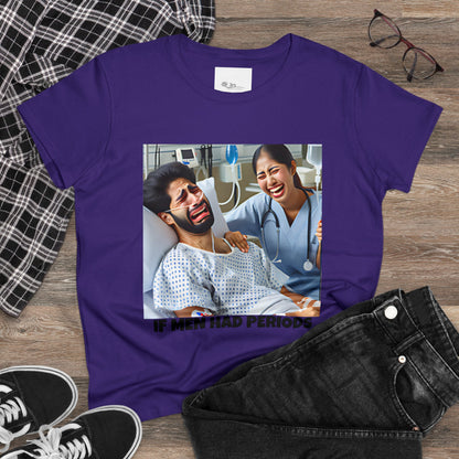 If Men Had Periods T-Shirt | Custom Cotton Slim Fit Tee for Women | Trendy Personalized Short Sleeve Shirt