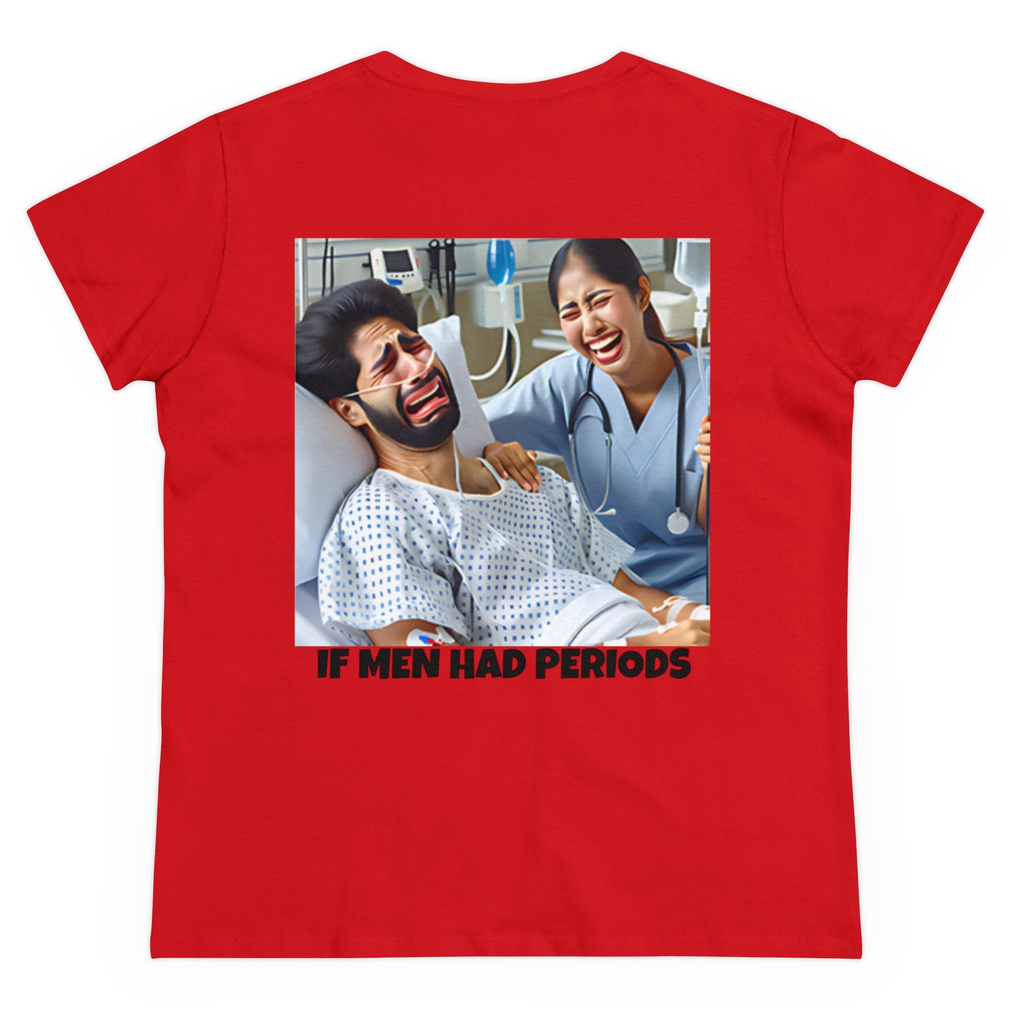If Men Had Periods T-Shirt | Custom Cotton Slim Fit Tee for Women | Trendy Personalized Short Sleeve Shirt