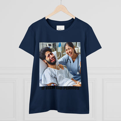If Men Had Periods T-Shirt | Custom Cotton Slim Fit Tee for Women | Trendy Personalized Short Sleeve Shirt